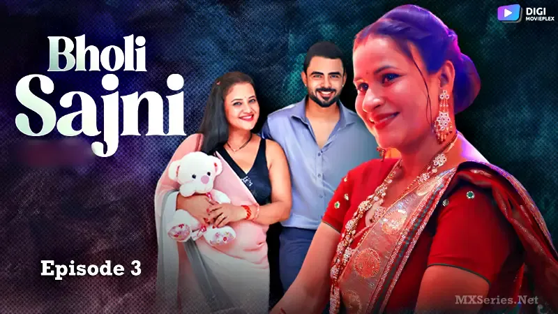 Bholi Sajni Episode 3